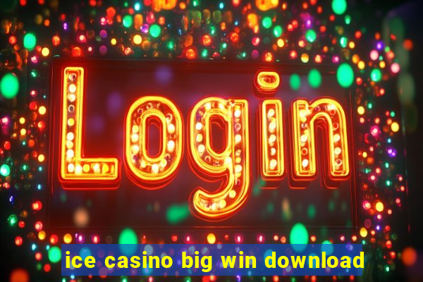 ice casino big win download